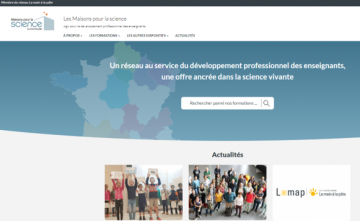 Les sites internet du réseau Maisons pour la science font peau neuve !